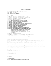 Cobain confirmed that the narrative of lithium was fictional but did admit he incorporated personal experiences into the song. The Complete Nirvana Faq Very Informative
