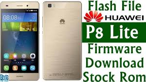 Flash File Huawei P8 Lite Ale Cl00 B130 Firmware Download Stock Rom Firmware Huawei Rom