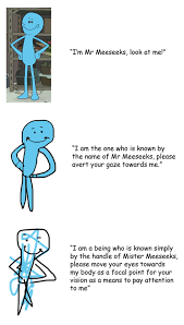 Increasingly Verbose Meeseeks Increasingly Verbose Memes Increasingly Verbose Memes Verbose Memes Memes