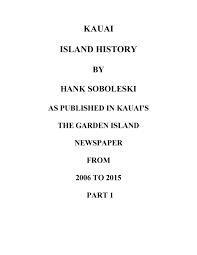 Shooter said, i'm going to kill all asians.171819 according to an eyewitness, the attacker shot the worker who opened on march 17, 2021, long was charged with eight counts of murder, split evenly between the shooting in cherokee county and the shootings in atlanta, and one count of aggravated. Kauai Island History Part 1 By The Garden Island Newspaper Issuu