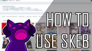 How To Use Skeb! - YouTube