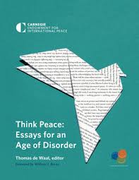 Rolling together the veterans' accounts of war crimes with his. No War No Peace Healing The World S Violent Societies Think Peace Essays For An Age Of Disorder Carnegie Endowment For International Peace