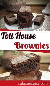 Toll House Brownies Yummy Food Dessert Chocolate Recipes Dessert Recipes Easy