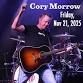 Cory Morrow - Texas Country Legend - Live at... event in Lubbock, TX
