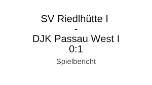 Ettevõttega saate ühendust numbril 08553 2713. Sv Riedlhutte I Djk Passau West I 0 1 Djk Passau West