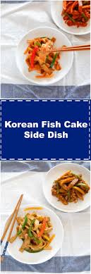 Korean Fish Cake Side Dish Recipe Korean Side Dishes Korean Fish Cake Fish Cake
