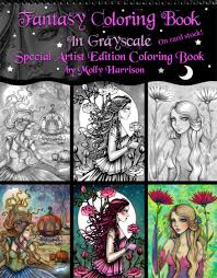 Download Fantasy Coloring Book In Grayscale Special Artist Edition Coloring Book On Cardstock Spiral Bound At The Top By Molly Harrison
