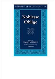 Noblesse Oblige An Enquiry Into The Identifiable Characteristics Of The English Aristocracy Oxford Language Classics Ross Alan Strode Campbell Mitford Nancy 9780198605201 Amazon Com Books