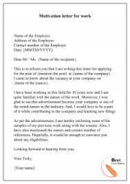 Letters of motivation require detailed research on the overall academic environment of a university how to write a motivational letter. 10 Free Motivation Letter Sample Template With Examples
