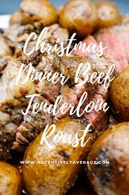 Marinate in the refrigerator for 2 hours, flipping the bag several times as the meat marinates. Christmas Dinner Beef Tenderloin Roast Not Entirely Average Beef Tenderloin Beef Tenderloin Roast Christmas Dinner Sides