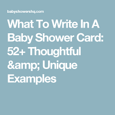 Your baby shower card message is a special way to acknowledge this momentous milestone and share in the new family's excitement. What To Write In A Baby Shower Card 52 Thoughtful Unique Examples Baby Shower Card Message Baby Shower Cards Baby Shower Card Sayings
