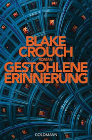 Ich habe einen kunden der trotz der angabe einer zahlungsfrist auf meiner rechnung von ca 700 € seit nun gut exakt einen monat im rückstand steht. Gestohlene Erinnerung Von Blake Crouch