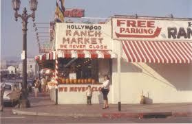 The Hollywood Ranch Market Was Open 24 Hours It Wasn T Unusual To See Such Personalities As Frank Sinatra Vintage Los Angeles Los Angeles Hollywood Hollywood