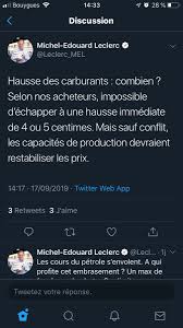 Face à la hausse des cours du pétrole, les entreprises. Michel Edouard Leclerc A Twitter J En Etais Sur Marches Et Medias Sans Trop Verifier L Info Ont Surjoue La Crise Petroliere La Production Saoudienne Repart Derriere Les Nuages De Fumee Etats Producteurs