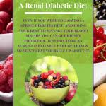 The renal diet also includes dietary restrictions depending on the stage of the kidney disease. How To Survive With A Renal Diabetic Diet Renal Diet Menu Headquarters
