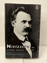 Nietzsche and Modern German Thought by Keith Ansell-Pearson