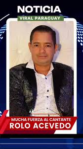 Estado de Salud de Rolando Acevedo: Últimas Noticias