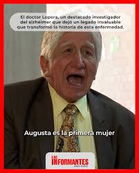 El Dr. Francisco Lopera, pionero en la investigación del alzhéimer,  falleció a los 73 años. Su hallazgo de la mutación paisa y su incansable  trabajo durante 40 años dejan un legado que seguirá ...
