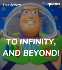 Sanjay gupta, buzz lightyear is. To Infinity And Beyond Toy Story 1995 Quotes