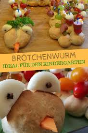 Brotchenwurm Rezept Kindergarten Essen Kindergeburtstag Essen Kita Und Kindergeburtstag Essen