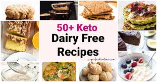 Hold the dairy, not the flavor. 50 Keto Dairy Free Recipes Sugar Free Londoner