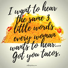 Home Dollars For Tacos Taco Tuesday Quotes Taco Tuesdays Funny Taco Quote