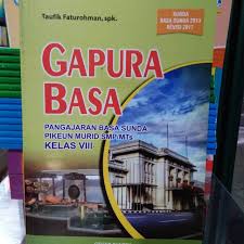 Kunci jawaban rancage diajar basa sunda kelas 6 guru ilmu sosial. Buku Gapura Basa Kelas Viii Bahasa Sunda Kelas 2 Smp Shopee Indonesia