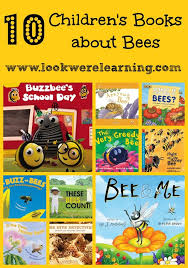 Children S Books About Bees Look We Re Learning Childrens Books Bee Classroom Bee Themed Classroom