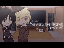 Moriarty the Patriot characters' react.. ( 1/ 1 ) // gacha club // ft.  Sherliam //siopao`.. - YouTube