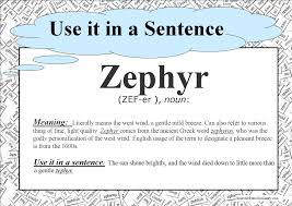 Zephyr Use It In A Sentence Cool Words Words Ancient Greek Words