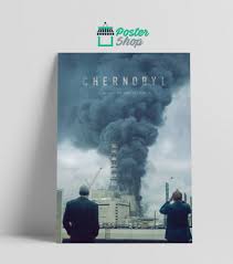 مشاهدة حلقات مسلسل chernobyl مترجم ميزو تى فى mizotv القصة الحقيقية لواحدة من أسوأ الكوارث التي من صنع الإنسان في التاريخ: Chernobyl Poster Shop