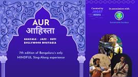 Aur Aahistha: Mindful Baithak