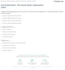 32 teachers like this lesson. Quiz Worksheet The Human Body S Organization Levels Study Com