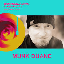 Munk Duane: Recording Artist