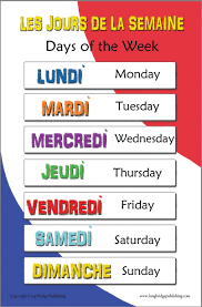 Present the days of the week song in french. Amazon Com French Language School Poster Days Of The Week Bilingual Chart 11x17 Inches Industrial Scientific