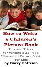 Ebook How To Write A Children S Picture Book Writing Childrens Books Funny Kids Writing Funny Books For Kids