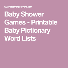 Baby Shower Games Printable Baby Pictionary Word Lists Pictionary Word List Pictionary Words Printable Baby Shower Games This game is just like the classic game where someone draws an image, then. pinterest