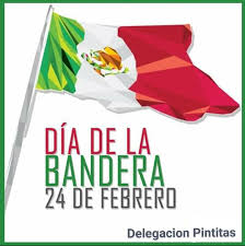 1934 se crea el día de la bandera mexicana y se celebra cada 24 de febrero. 24 De Febrero Dia De La Bandera Delegacion Pintitas Facebook