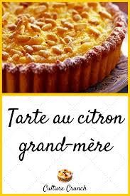 Tarte Au Citron Grand Mere La Recette Facile En 2020 Recette Recettes De Cuisine Tarte Au Citron