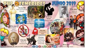 Quedan 208 días para finalizar el año. Tus Efemerides Escolares Tu Efemerides Escolar Mes De Junio 2019