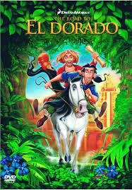 The Road To El Dorado 2000 El Dorado Movie El Dorado Animation Movie