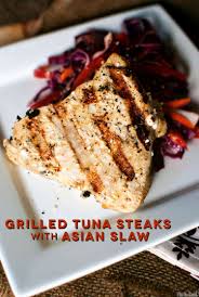 grilled tuna steaks with asian slaw