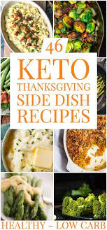 46 Best Keto Side Dish Recipes Low Carb Side Dishes Side Dish Recipes Healthy Keto Side Dishes Thanksgiving Recipes Side Dishes