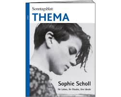 Mai 1921 in forchtenberg/kocher in württemberg geboren. Sophie Scholl Ihr Leben Ihr Glaube Ihre Ideale