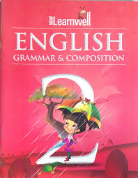 New Learnwell Grammar Composition Class 2 D P Bhanot Shailja Sangar Kushagra Sangar Amazon In Books