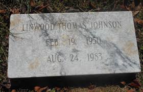 Linwood Thomas Johnson (1950-1983)