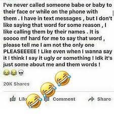 Do Guys Like Being Called Babe Or Baby By Their Girlfriends Quora