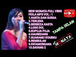 Lagu dangdut merupakan salah satu musik indonesia yang banyak di minati oleh semua kalanagan. New Monata The Best Vibri Fiola Full Mp3 Part 2 Youtube