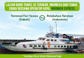 Check spelling or type a new query. Laluan Baru Travel Ke Tarakan Indonesia Dari Tawau Sabah Bersama Operator Kapal Indomaya Express