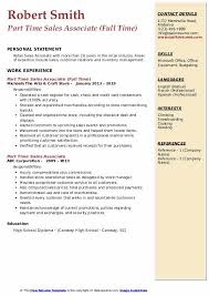 Feel free to get back to me for any clarifications of my skills. Part Time Sales Associate Resume Samples Qwikresume